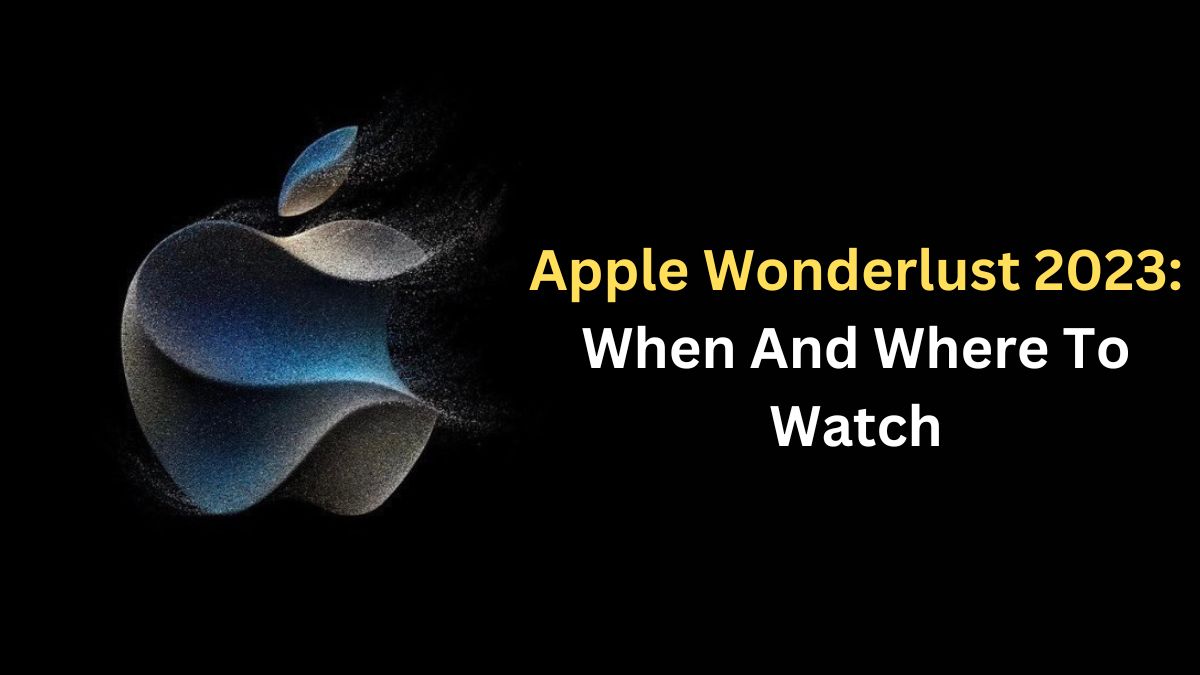 Apple Event 2023 When And Where To Watch Live Streaming Of iPhone 15